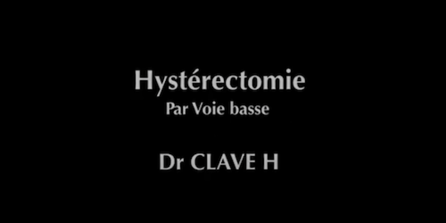 Hysterectomie voie basse Clave H